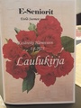 Välillä laulettiin - meille omistetuista - lauluvihkosista